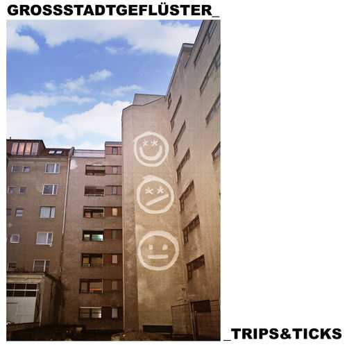 Grossstadtgefluster - Trips & Ticks